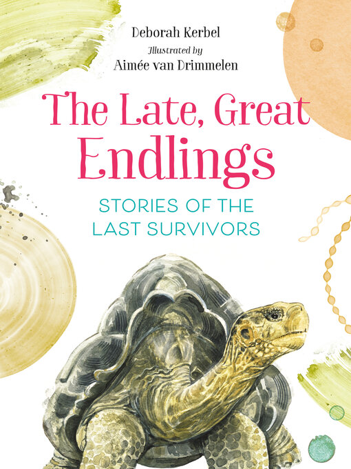 Title details for The Late, Great Endlings by Deborah Kerbel - Available